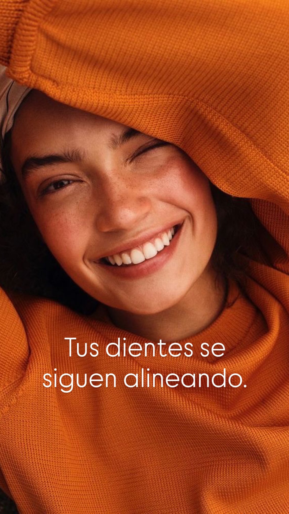 Tus dientes se siguen alineando.